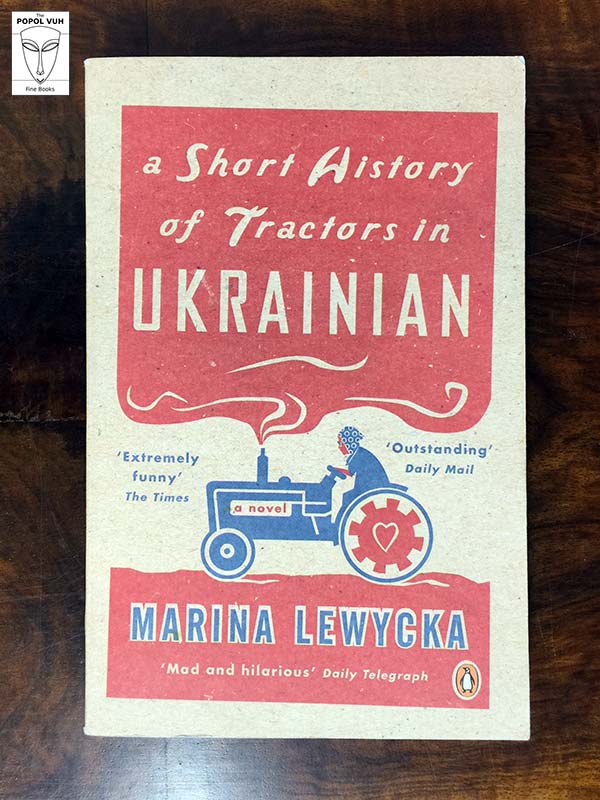 Marina Lewycka - A Short History Of Tractors In Ukrainian